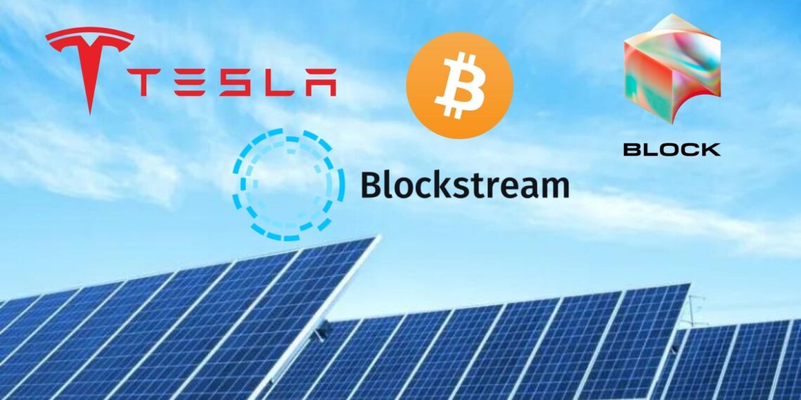 Η Block, η Blockstream και η Tesla συνεργάζονται στην ‘πράσινη’  εξόρυξη Bitcoin