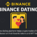 Η Binance ξεκινά το “Binance Dating”. Νέα πλατφόρμα γνωριμιών για τους λάτρεις των κρυπτονομισμάτων.